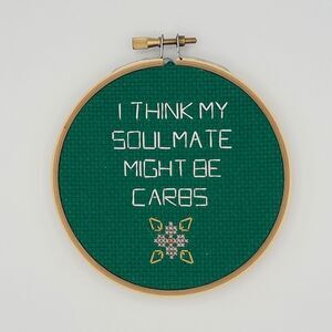 Handmade Cross Stitch "My Soulmate Might Be Carbs" Embroidery Hoop Kitchen Decor